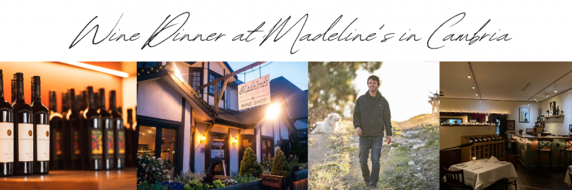 Wine Dinner at Madeline's in Cambria