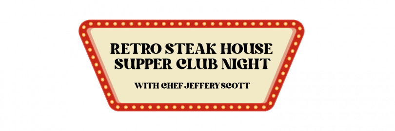 Retro Streak House Supper Club Night
