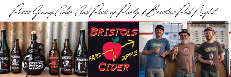 Bristols Cider Pick-up Party | Saturday, April 18th 